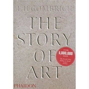 The Story of Art - 16th Edition by  Eh Gombrich (Paperback) - 1 of 1