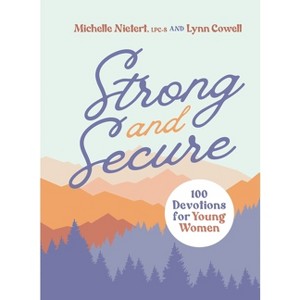 Strong and Secure - by Michelle Nietert & Lynn Cowell (Hardcover) - 1 of 1