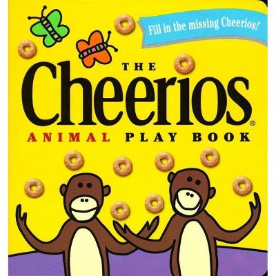 The Cheerios Animal Play Book - (Board Book)