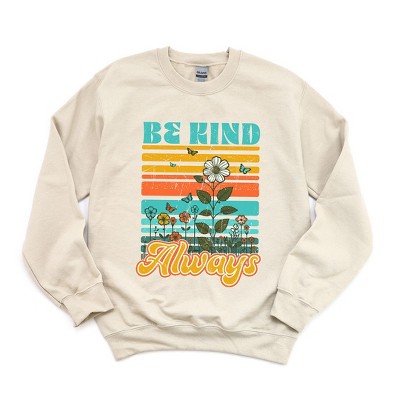 Simply Sage Market Women's Graphic Sweatshirt Be Kind Always Flowers