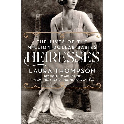 Heiresses - by Laura Thompson - image 1 of 1