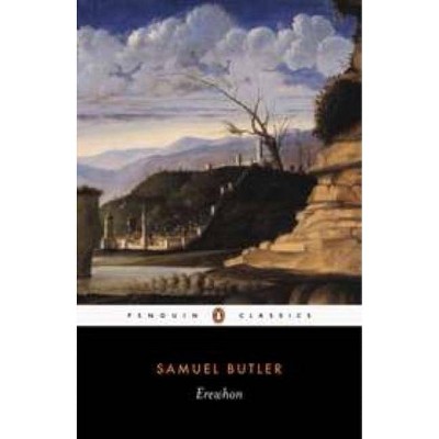 Erewhon - (Penguin English Library) by  Samuel Butler (Paperback)