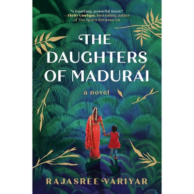 The Daughters of Madurai - by  Rajasree Variyar (Paperback)
