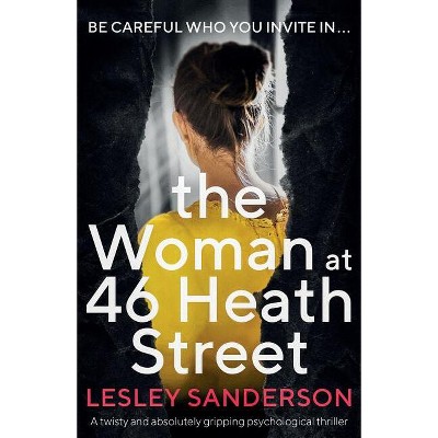 The Woman at 46 Heath Street - by  Lesley Sanderson (Paperback)
