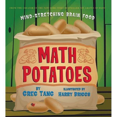 Math Potatoes - by  Greg Tang (Hardcover)