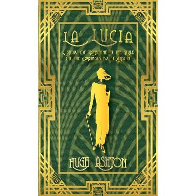 La Lucia - (Mapp and Lucia) by  Hugh Ashton (Paperback)