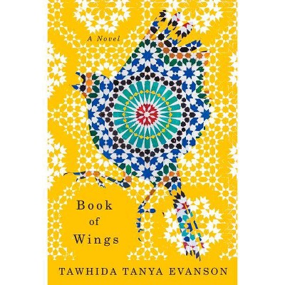 Book of Wings - by  Tawhida Tanya Evanson (Paperback)