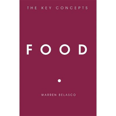 Food - (key Concepts) By Warren Belasco (hardcover) : Target