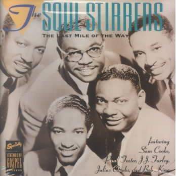 Soul Stirrers - The Last Mile Of The Way (CD)