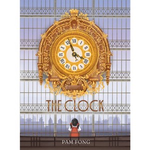 The Clock - by  Pam Fong (Hardcover) - 1 of 1