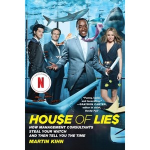 House of Lies - by  Martin Kihn (Paperback) - 1 of 1