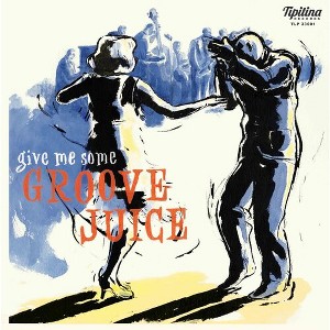 Various Artists - Groove Juice (10-Inch Vinyl) - 1 of 1