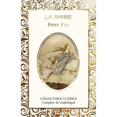 Peter Pan - (Flame Tree Collectable Classics) by  James Matthew Barrie (Hardcover)