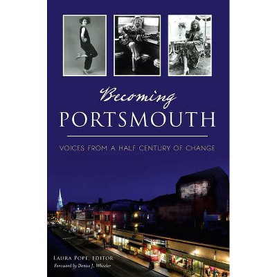 Becoming Portsmouth - by  Laura Pope (Paperback)