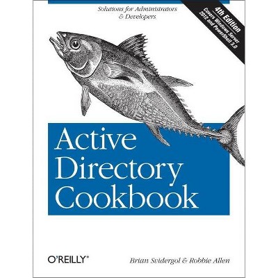 Active Directory Cookbook - (Cookbooks (O'Reilly)) 4th Edition by  Brian Svidergol & Robbie Allen (Paperback)