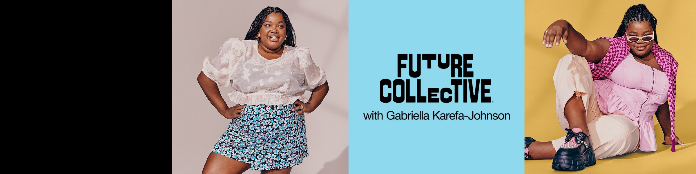 Future Collective™ with Gabriella Karefa-Johnson