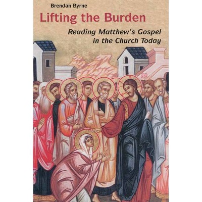 Lifting the Burden - by  Brendan Byrne (Paperback)