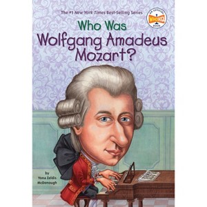 Who Was Wolfgang Amadeus Mozart? - (Who Was?) by  Yona Zeldis McDonough & Who Hq (Paperback) - 1 of 1