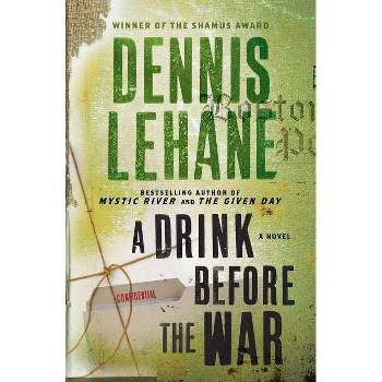 A Drink Before the War - (Patrick Kenzie and Angela Gennaro) by  Dennis Lehane (Paperback)