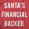 Womens Santa's Financial Backer Tshirt Funny Christmas Holiday Season Graphic Novelty Tee - Crazy Dog Women's T Shirt - 2 of 4