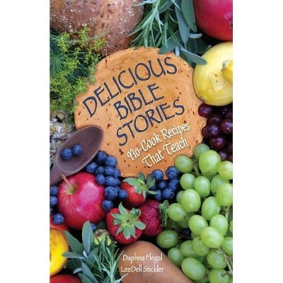 Delicious Bible Stories - (Paperback)