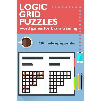 Logic Grid Puzzles - by  Meredith McNamara & Ross McNamara (Paperback)