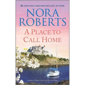 A Place to Call Home - by  Nora Roberts (Paperback) - 1 of 1