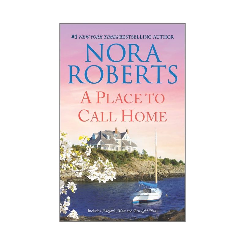 A Place to Call Home - by  Nora Roberts (Paperback), 1 of 2