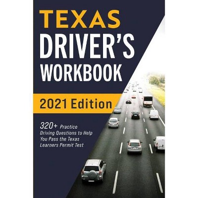 Texas Driver's Workbook - by  Connect Prep (Paperback)