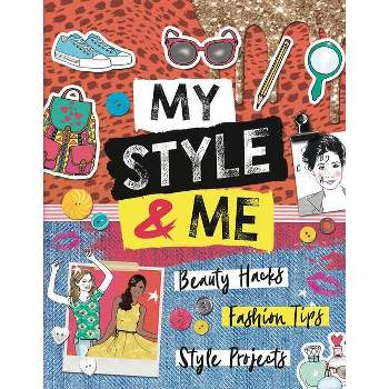 My Style & Me - (Y) by  Caroline Rowlands (Paperback)