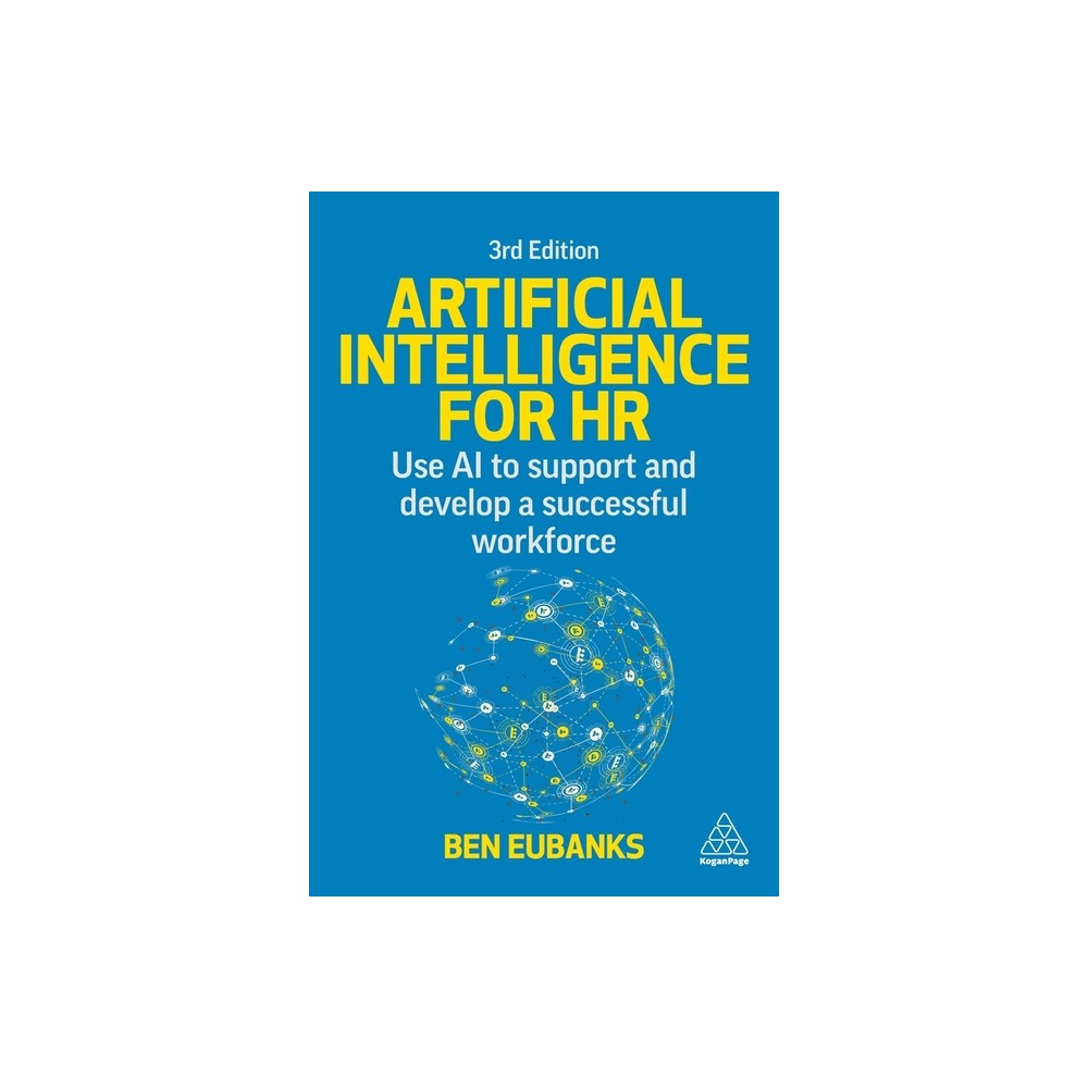 Artificial Intelligence for HR - 3rd Edition by Ben Eubanks (Paperback)
