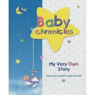 Baby Chronicles - by  Dania Lebovics (Spiral Bound)