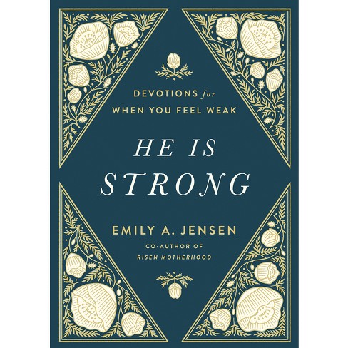 He Is Strong - by  Emily A Jensen (Hardcover) - image 1 of 1