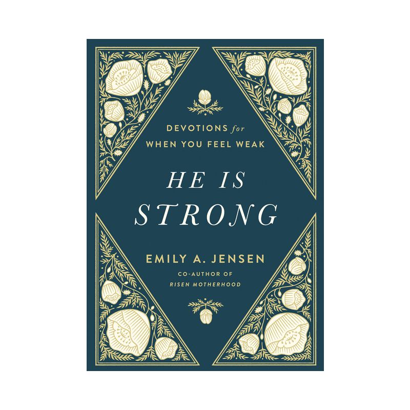 He Is Strong - by  Emily A Jensen (Hardcover), 1 of 5