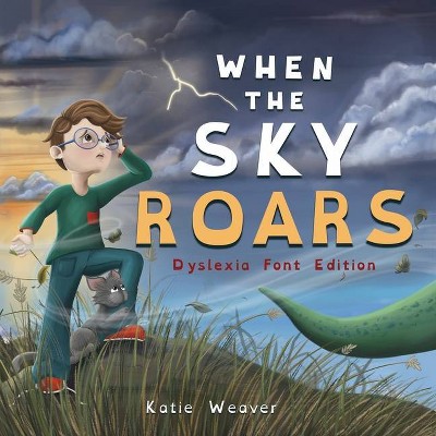 When The Sky Roars - by  Katie Weaver (Paperback)