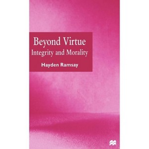 Beyond Virtue - by  Hayden Ramsay (Hardcover) - 1 of 1
