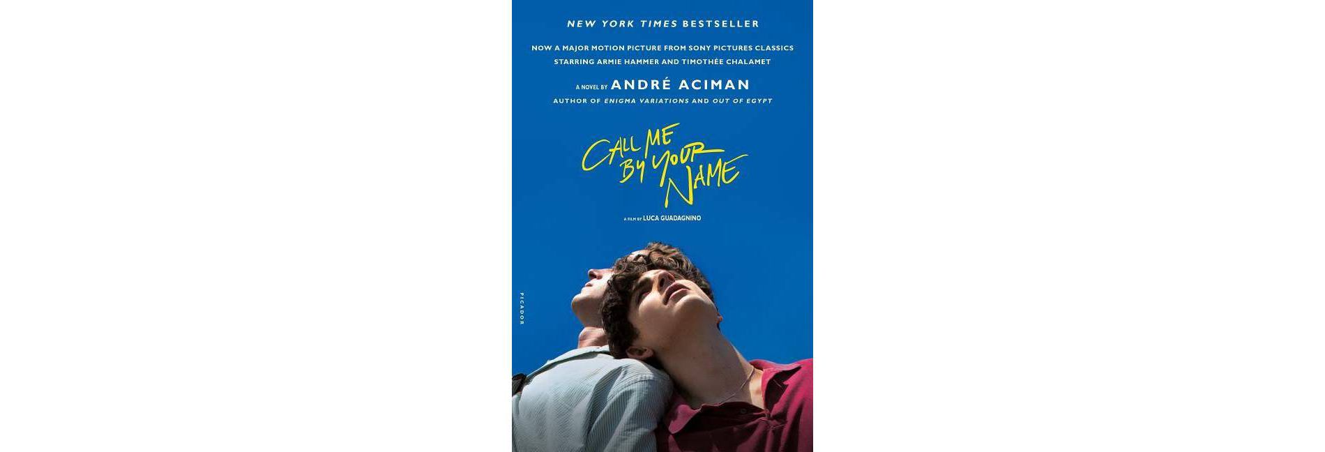Call Me by Your Name -  by Andre Aciman (Paperback)