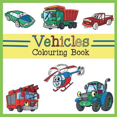 Vehicles Colouring Book - by  Briar Kids (Paperback)