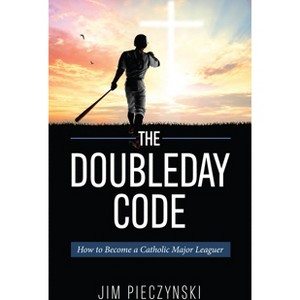 The Doubleday Code - by  Jim Pieczynski (Paperback) - 1 of 1