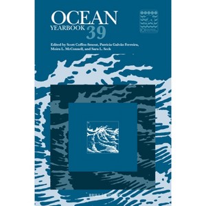 Ocean Yearbook 39 - by  Scott Coffen-Smout & Patrícia Galvão Ferreira & Moira L McConnell & Sara L Seck (Hardcover) - 1 of 1