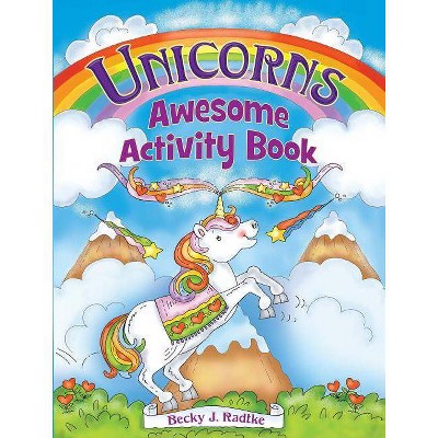 Unicorns Awesome Activity Book - (Dover Children's Activity Books) by  Becky J Radtke (Paperback)