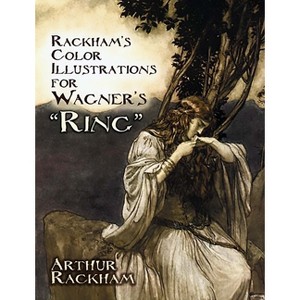Rackham's Color Illustrations for Wagner's Ring - (Dover Fine Art, History of Art) by  Arthur Rackham (Paperback) - 1 of 1