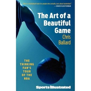 The Art of a Beautiful Game - by  Chris Ballard (Paperback) - 1 of 1