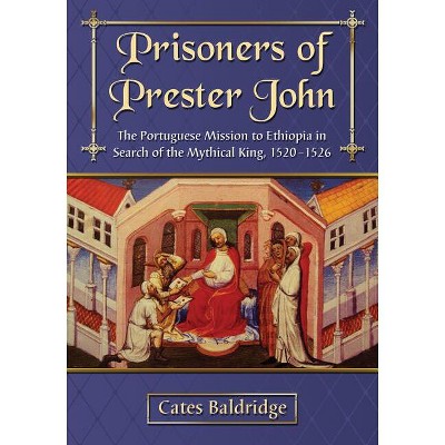 Prisoners of Prester John - by  Cates Baldridge (Paperback)
