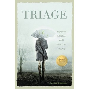 Triage - by  Denise Renken (Paperback) - 1 of 1