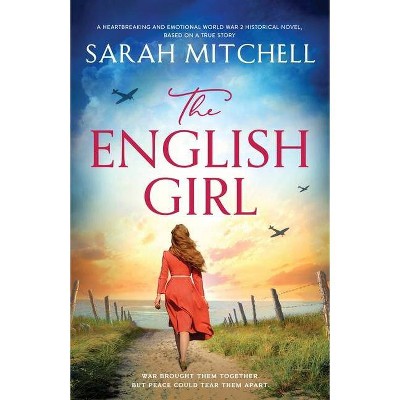 The English Girl - by  Sarah Mitchell (Paperback)