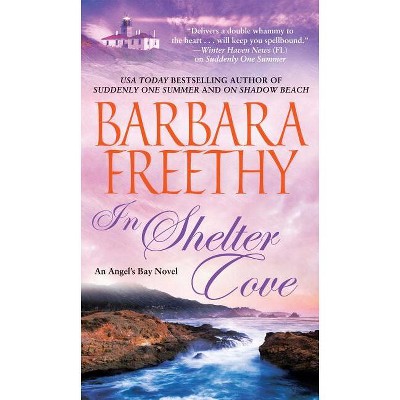 In Shelter Cove - by  Barbara Freethy (Paperback)