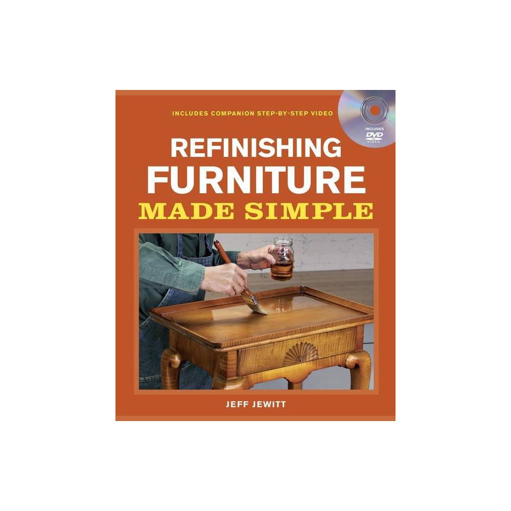ISBN 9781600853906 product image for Refinishing Furniture Made Simple - by Jeff Jewitt (Paperback) | upcitemdb.com
