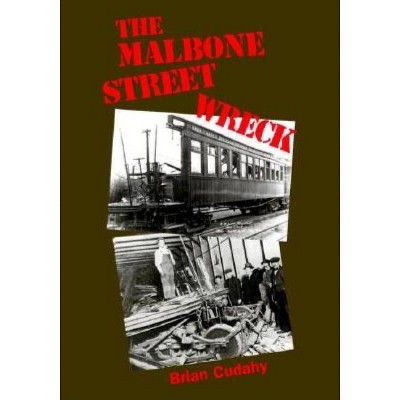 The Malbone Street Wreck - by  Brian J Cudahy (Hardcover)