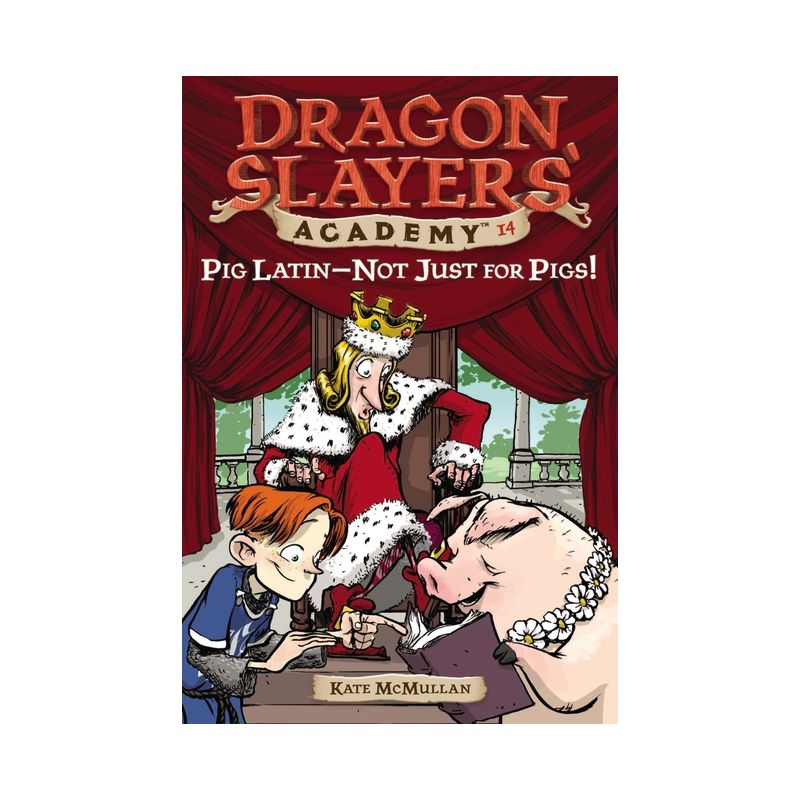 Pig Latin--Not Just for Pigs! - (Dragon Slayers' Academy) by  Kate McMullan (Paperback), 1 of 2